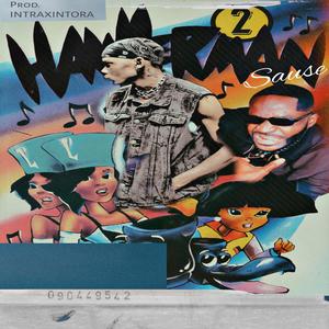 Hammerman Sause (feat. 1vmtrn) (Explicit)