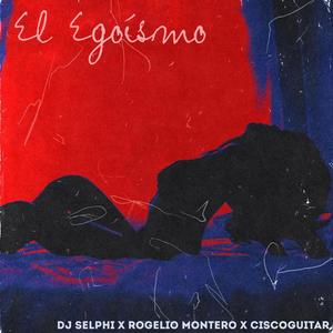 El Egoísmo (Bachata Version) (feat. Ciscoguitar)