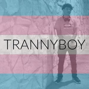 TRANNYBOY (Explicit)