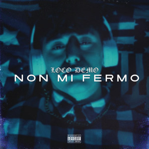 Non mi fermo (Explicit)