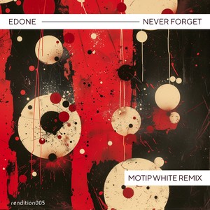 Never Forget (Motip White Remix)