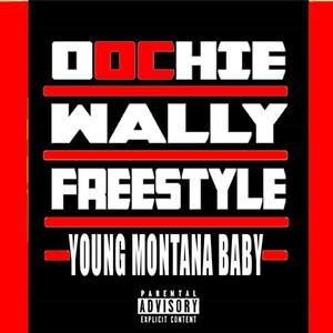 Oochie Wally Freestyle (Explicit)