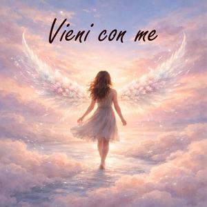 Vieni con me