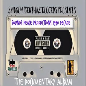 Sounds Peace Productions 1990 Decade (Explicit)