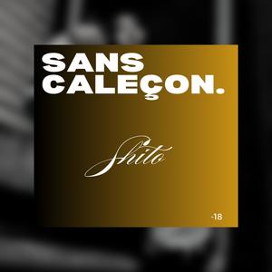 SANS CALEÇON