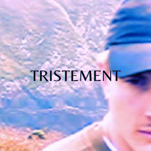 Tristement (Explicit)