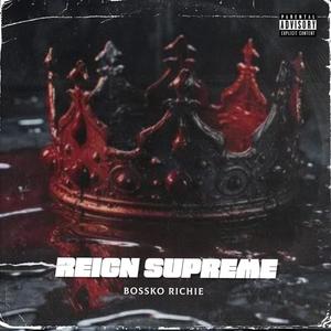 Reign Supreme (Explicit)