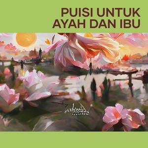 Puisi Untuk Ayah Dan Ibu (Acoustic)