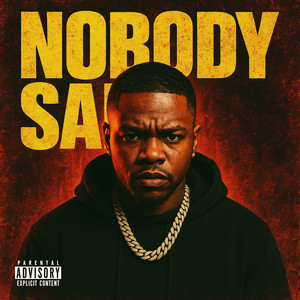 NOBODY SAFE (Explicit)