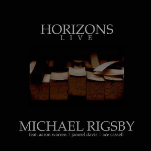 Horizons (feat. Aaron Warren, Ace Cassell & Jameel Davis) [Live]