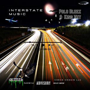 Interstate Music (feat. King Vet) (Explicit)
