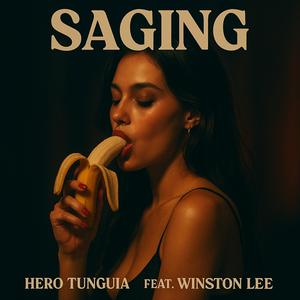 Saging (feat. Winston Lee|Explicit)