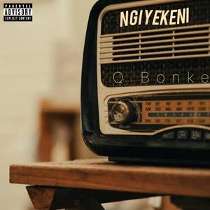 Ngiyekeni (Explicit)