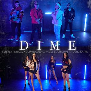 DIME(feat. Copaneco 504, Yasiel El Original & Young Katra)