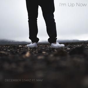 I'm Up Now (feat. Mav') [Explicit]