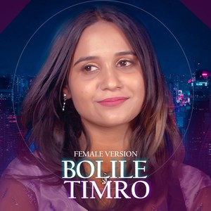 Bolile Timro (Female Version)