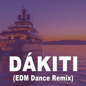 Dákiti (Original Radio Version|EDM Dance Remix)