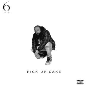 Pick Up Cake (Explicit)