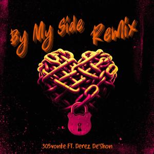 By My Side 2 (feat. Derez De’Shon) [Explicit]