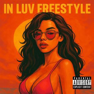 IN LUV FREESTYLE (feat. Richo, B3NJ & 4k.chima) (Explicit)