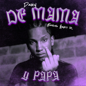 De Mama Y Papa (Explicit)