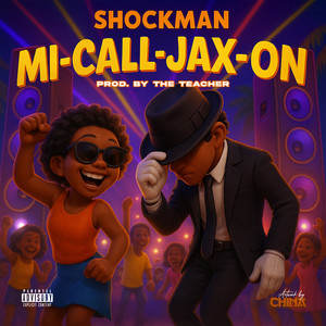 Mi-Call-Jax-On (Explicit)