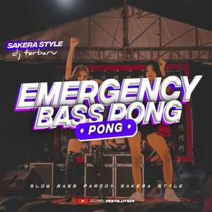 Dj Terbaru Emergency Slow Bass Sakera Style