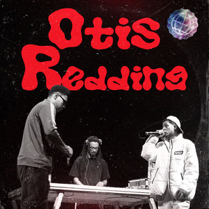 OTIS REDDING (Explicit)