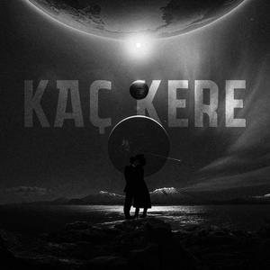 Kaç Kere (feat. Naiadd) (Explicit)