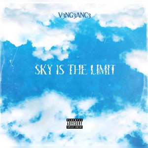 Sky Is The Limit (Explicit)