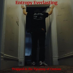 Trapped in the Tyranny of Custom (Explicit)