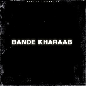 BANDE KHARAAB