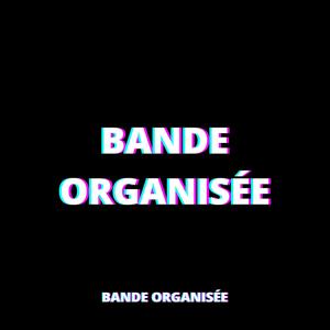 Bande Organisée