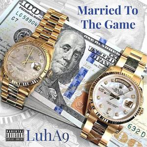 Married To The Game (Explicit)