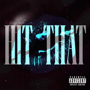 HIT THAT (Explicit)