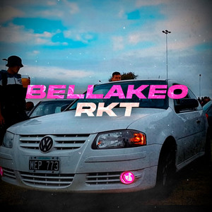 Bellakeo(Rkt) (Remix|Explicit)