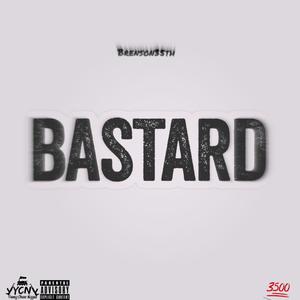 Bastard (Explicit)