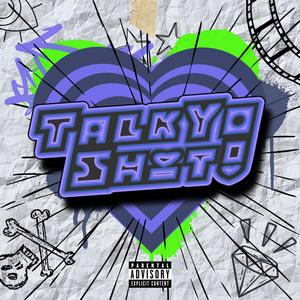 TalkYoSh!t! (Explicit)