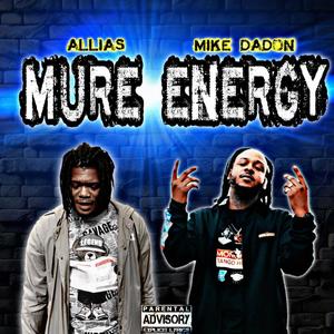 MURE ENERGY (feat. MikeDaDon) [Explicit]