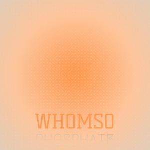 Whomso Phosphate