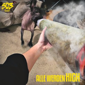 Alle werden high