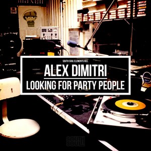 Looking For Party People (Alex Funk U Soul Mix)