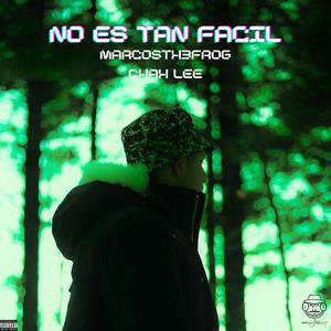 No Es Tan Facil (feat. Chah Lee) (Explicit)