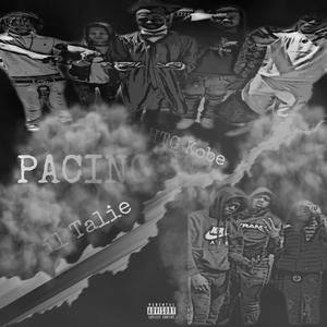 Pacing (feat. Lil Talie) [Explicit]