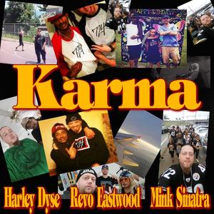 Karma (feat. Revo Eastwood & Mink Sinatra) [Explicit]