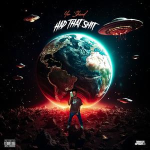 HAD THAT **** (Explicit)