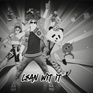 Lean Wit It (Explicit)