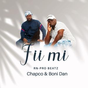Fii Mi (feat. Chapco & Boni Dan)