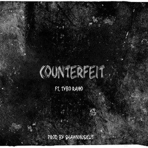 Counterfeit (Explicit)