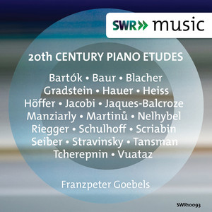 Piano Recital: Goebels, Franzpeter - BARTÓK, B. / BAUR, J. / BLACHER, B. / GRADSTEIN, A. / HAUER, J.M. (20th Century Piano Etudes)